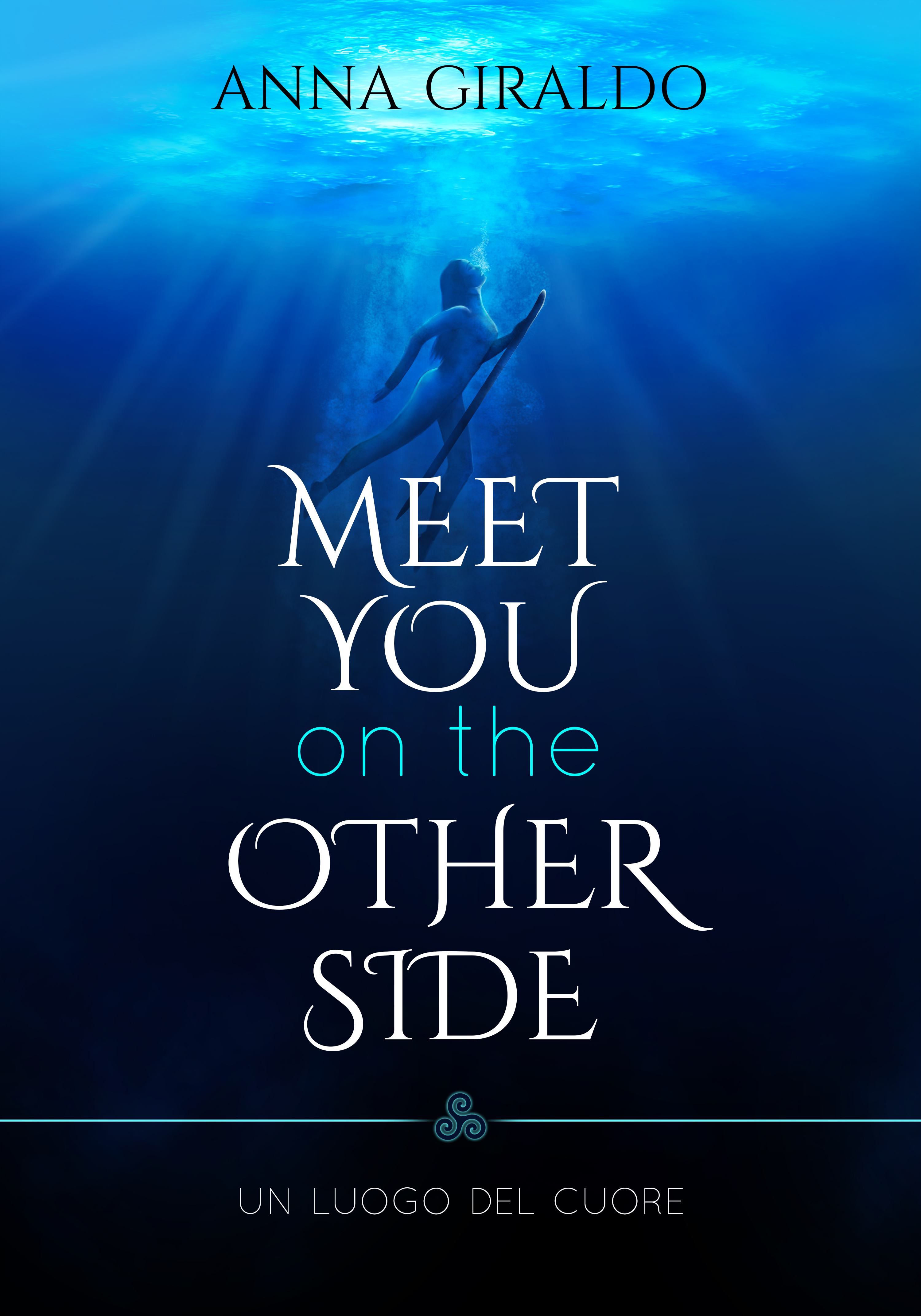 Meet You In The Other Side du Anna Giraldo